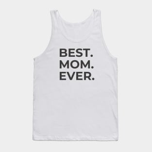 Best mom ever Tank Top